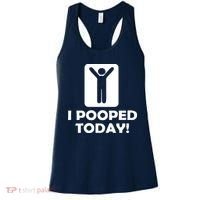 I POOPED TODAY Women's Tank Top thumb 0
