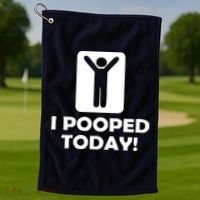 I POOPED TODAY Golf Towel thumb 1