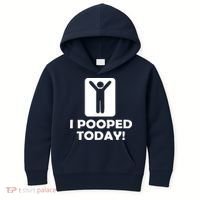 I POOPED TODAY Kids Hoodie thumb 0