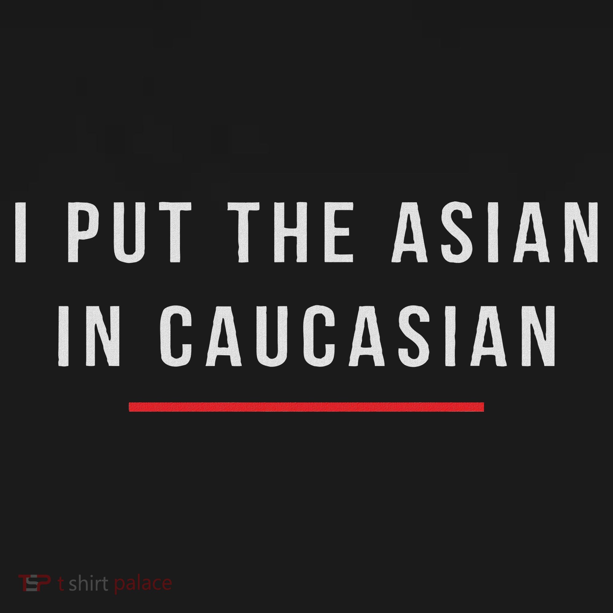I Put The Asian In Caucasian Funny Gift Apron