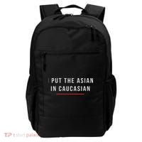 I Put The Asian In Caucasian Funny Gift Backpack thumb 0