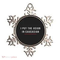 I Put The Asian In Caucasian Funny Gift Ornament thumb 0