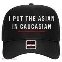 I Put The Asian In Caucasian Funny Gift Hat thumb 0