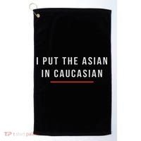 I Put The Asian In Caucasian Funny Gift Golf Towel thumb 0