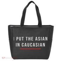 I Put The Asian In Caucasian Funny Gift Tote Bag thumb 0