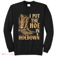 I Put The Hoe In Hoedown Funny Country Sweatshirt thumb 0