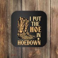 I Put The Hoe In Hoedown Funny Country Coaster thumb 0