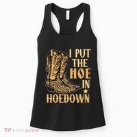I Put The Hoe In Hoedown Funny Country Women's Tank Top thumb 0