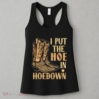 I Put The Hoe In Hoedown Funny Country Women's Tank Top thumb 3