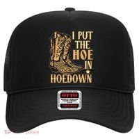 I Put The Hoe In Hoedown Funny Country Hat thumb 0