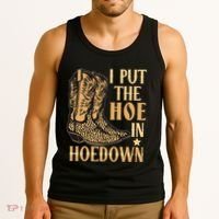 I Put The Hoe In Hoedown Funny Country Tank Top thumb 3