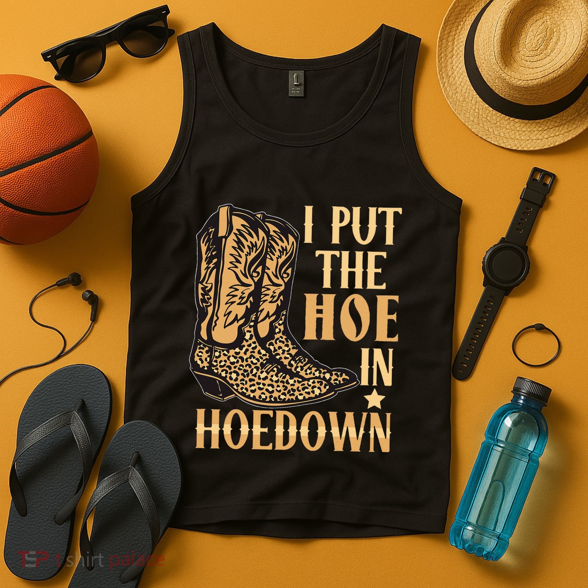 I Put The Hoe In Hoedown Funny Country Tank Top