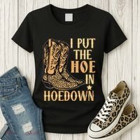 I Put The Hoe In Hoedown Funny Country Women's T-Shirt thumb 3