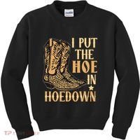 I Put The Hoe In Hoedown Funny Country Kids Sweatshirt thumb 0