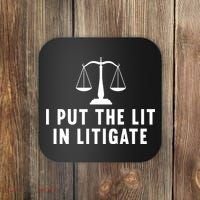I Put The Lit In Litigate Litigator Lawyer Attorney Coaster thumb 0