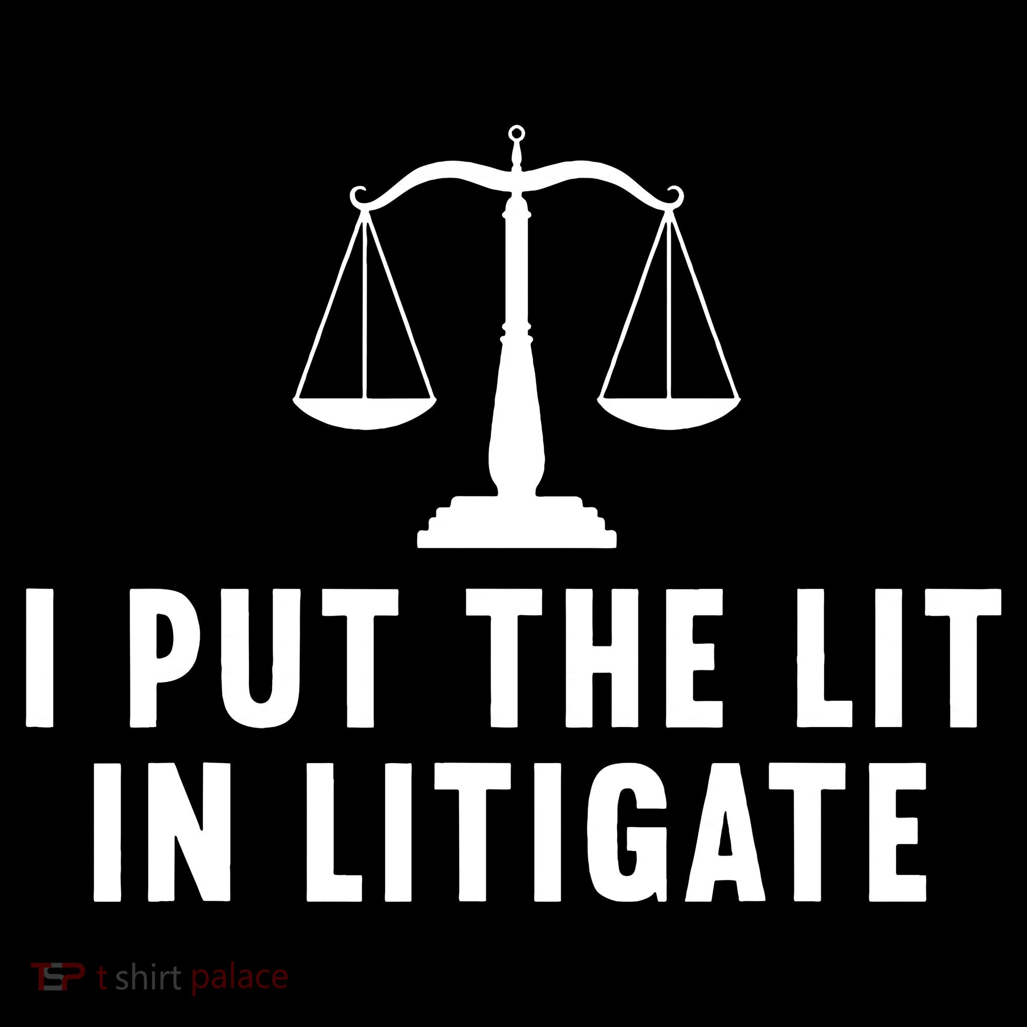 I Put The Lit In Litigate Litigator Lawyer Attorney Women's Hoodie