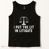 I Put The Lit In Litigate Litigator Lawyer Attorney Tank Top thumb 2