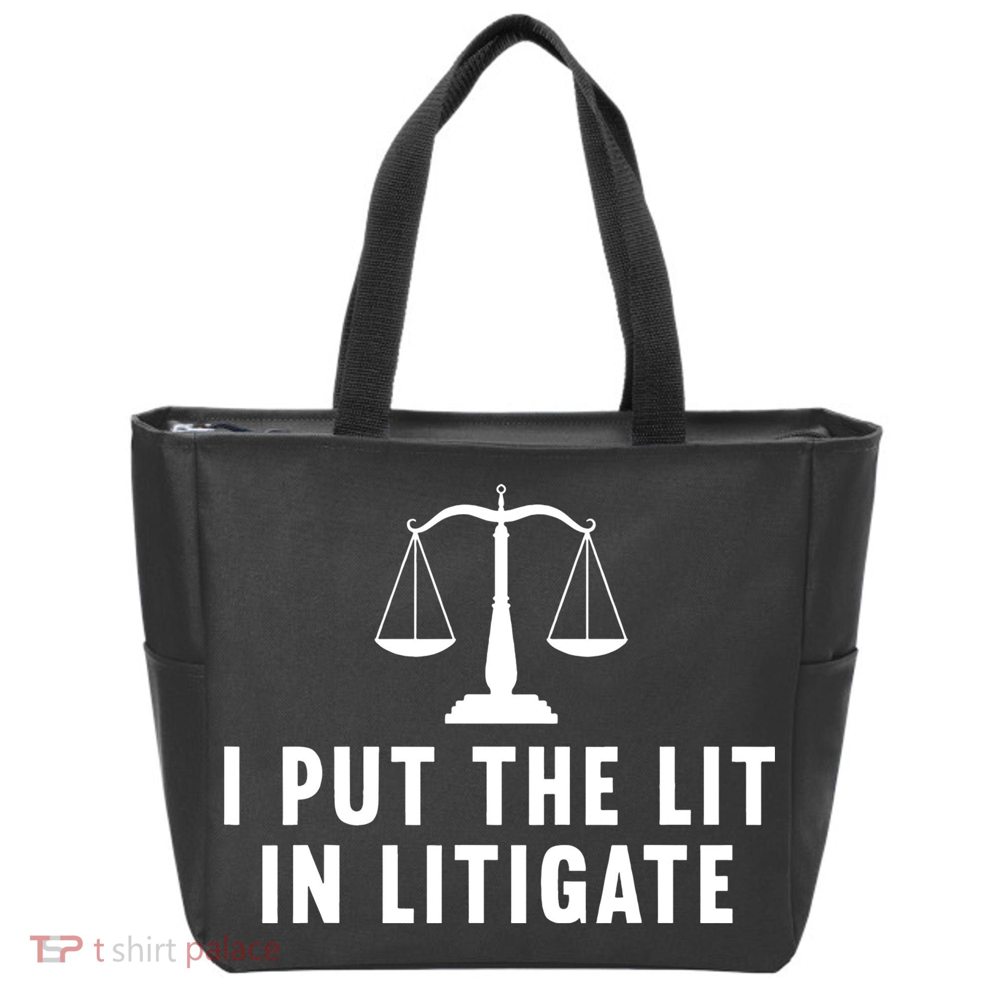 I Put The Lit In Litigate Litigator Lawyer Attorney Tote Bag