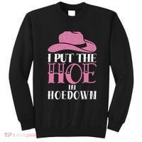 I Put The Hoe In Hoedown Sweatshirt thumb 0