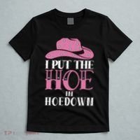 I Put The Hoe In Hoedown T-Shirt thumb 5