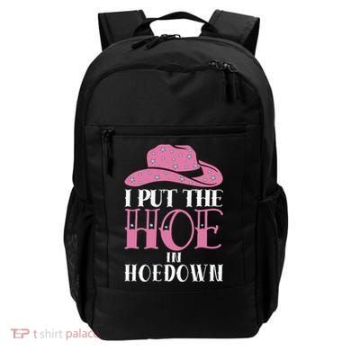 I Put The Hoe In Hoedown Backpack