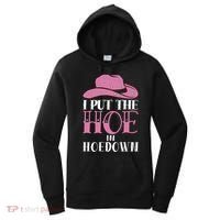 I Put The Hoe In Hoedown Women's Hoodie thumb 0