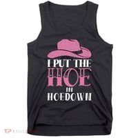 I Put The Hoe In Hoedown Tank Top thumb 0