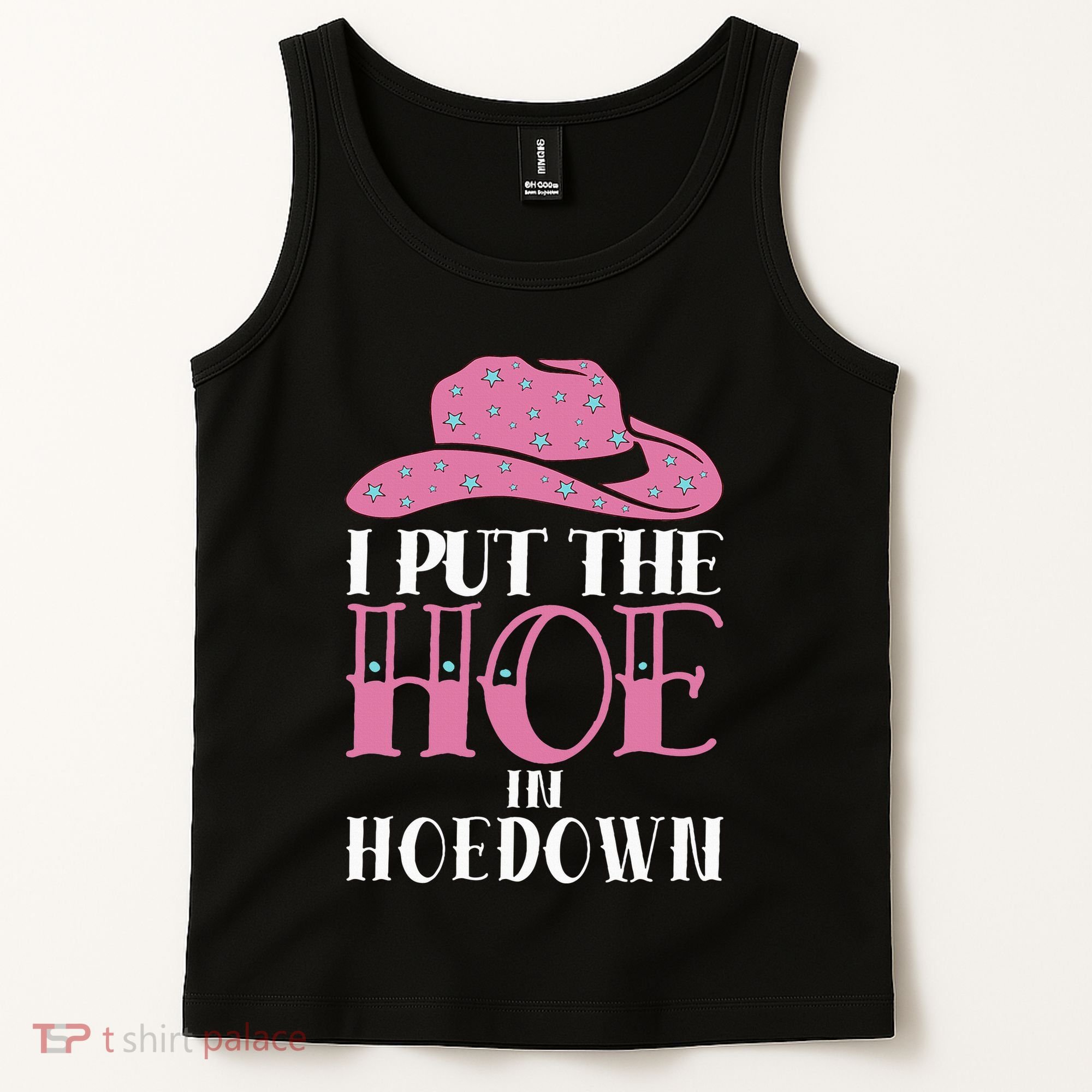 I Put The Hoe In Hoedown Tank Top