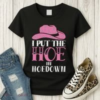 I Put The Hoe In Hoedown Women's T-Shirt thumb 3