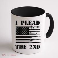 I Plead The 2nd Cute Gift Second Adt Funny Gift Pro Gun Gift Coffee Mug thumb 1