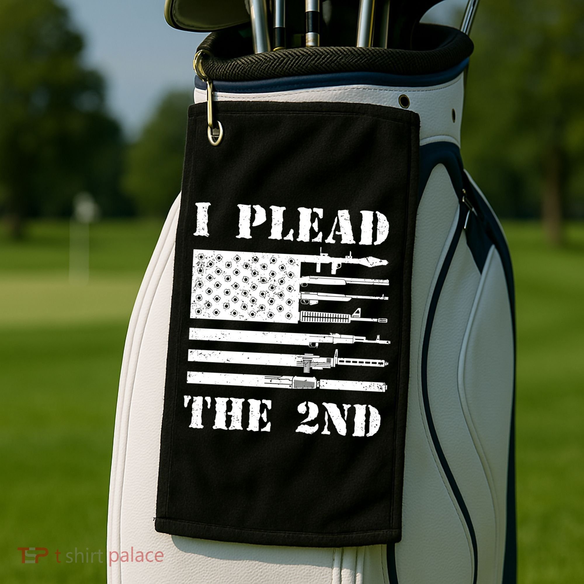 I Plead The 2nd Cute Gift Second Adt Funny Gift Pro Gun Gift Golf Towel