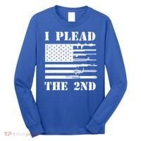 I Plead The 2nd Cute Gift Second Adt Funny Gift Pro Gun Gift Long Sleeve Shirt thumb 0