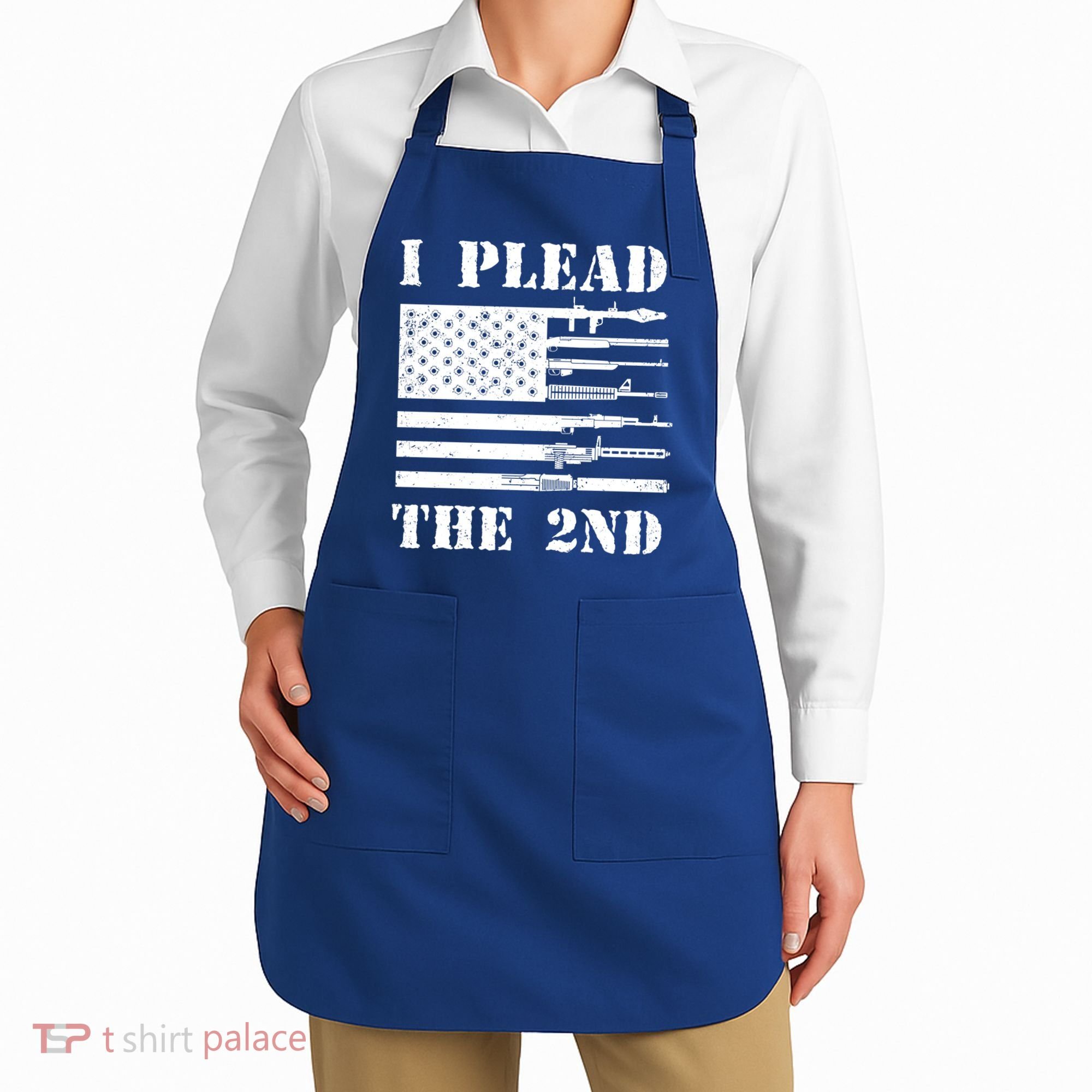 I Plead The 2nd Cute Gift Second Adt Funny Gift Pro Gun Gift Apron