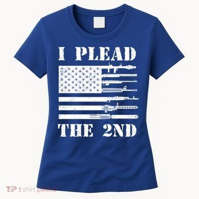I Plead The 2nd Cute Gift Second Adt Funny Gift Pro Gun Gift Women's T-Shirt