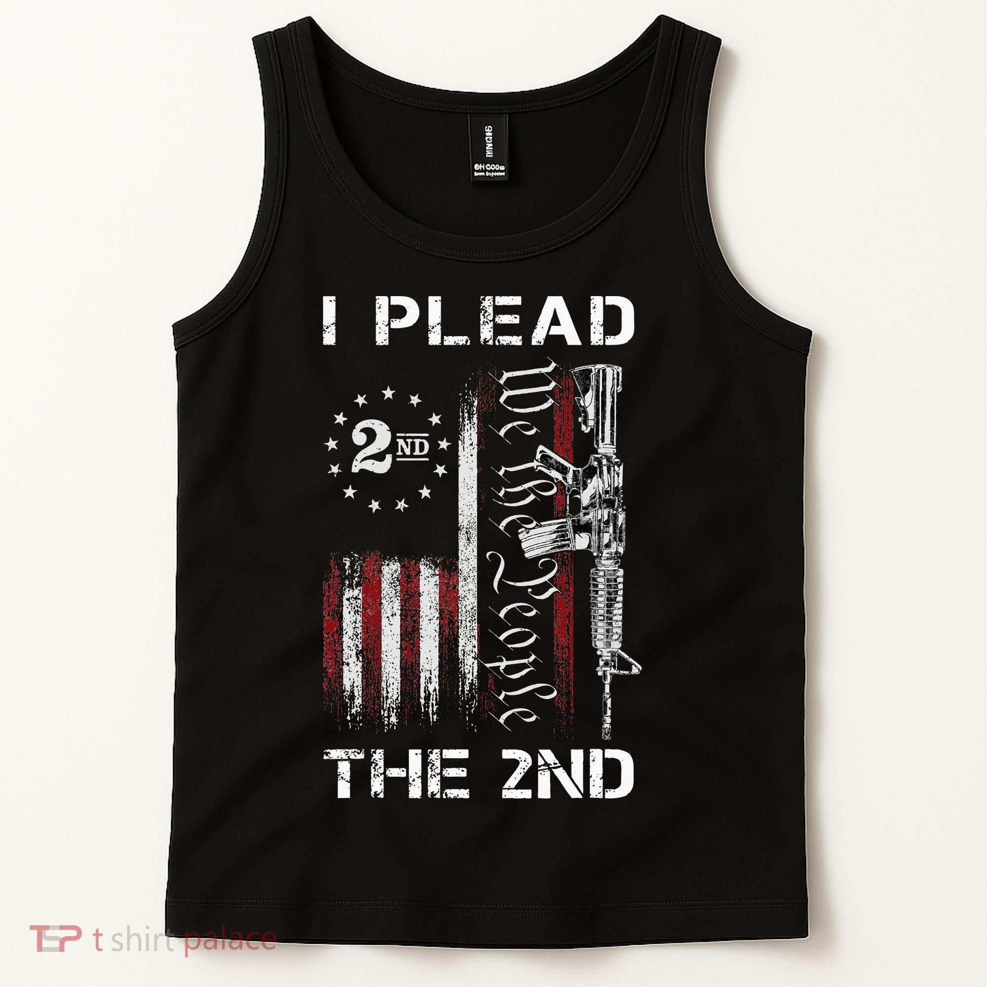 I Plead The 2nd We The People USA Flag AR 15 Rifle Tank Top