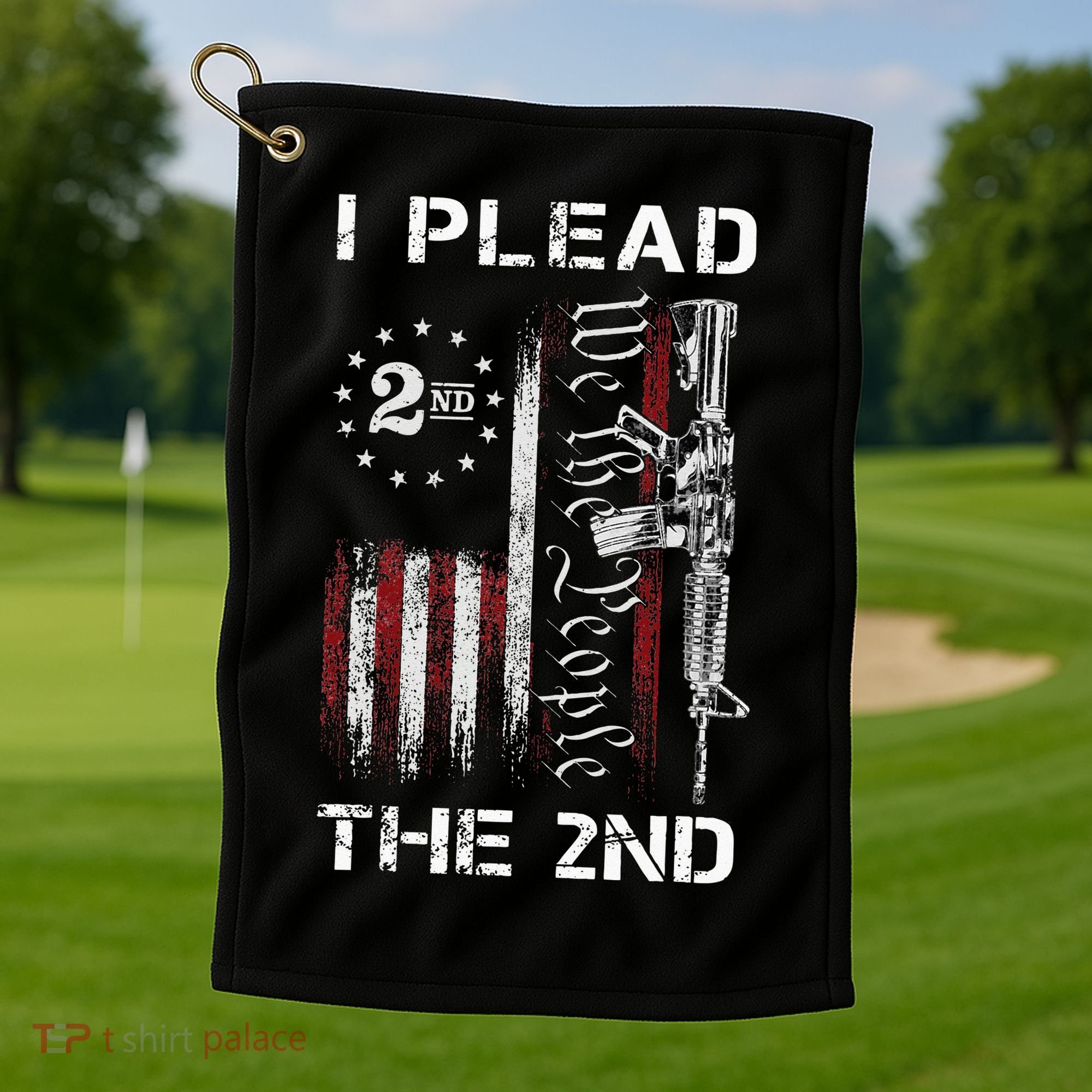 I Plead The 2nd We The People USA Flag AR 15 Rifle Golf Towel