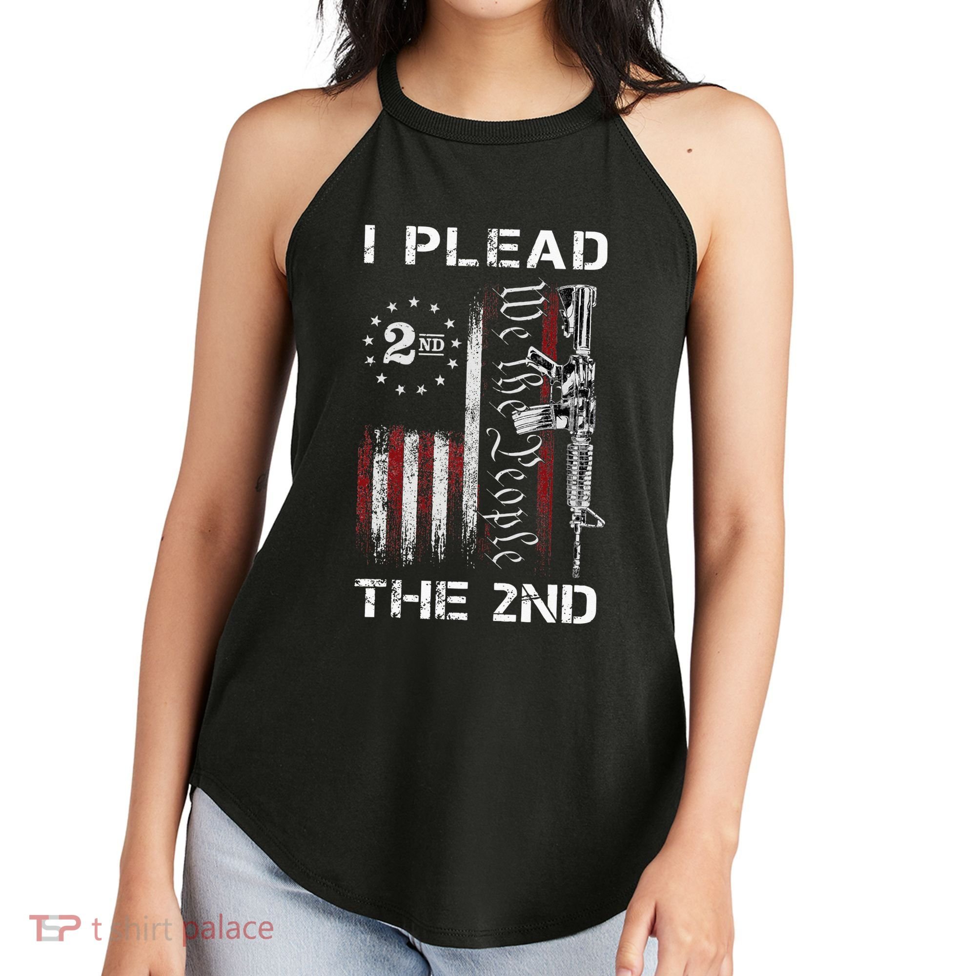I Plead The 2nd We The People USA Flag AR 15 Rifle Women's Perfect Tri Rocker Tank