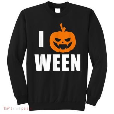 I Pumpkin Ween Funny Halloween Joke Quote Sweatshirt