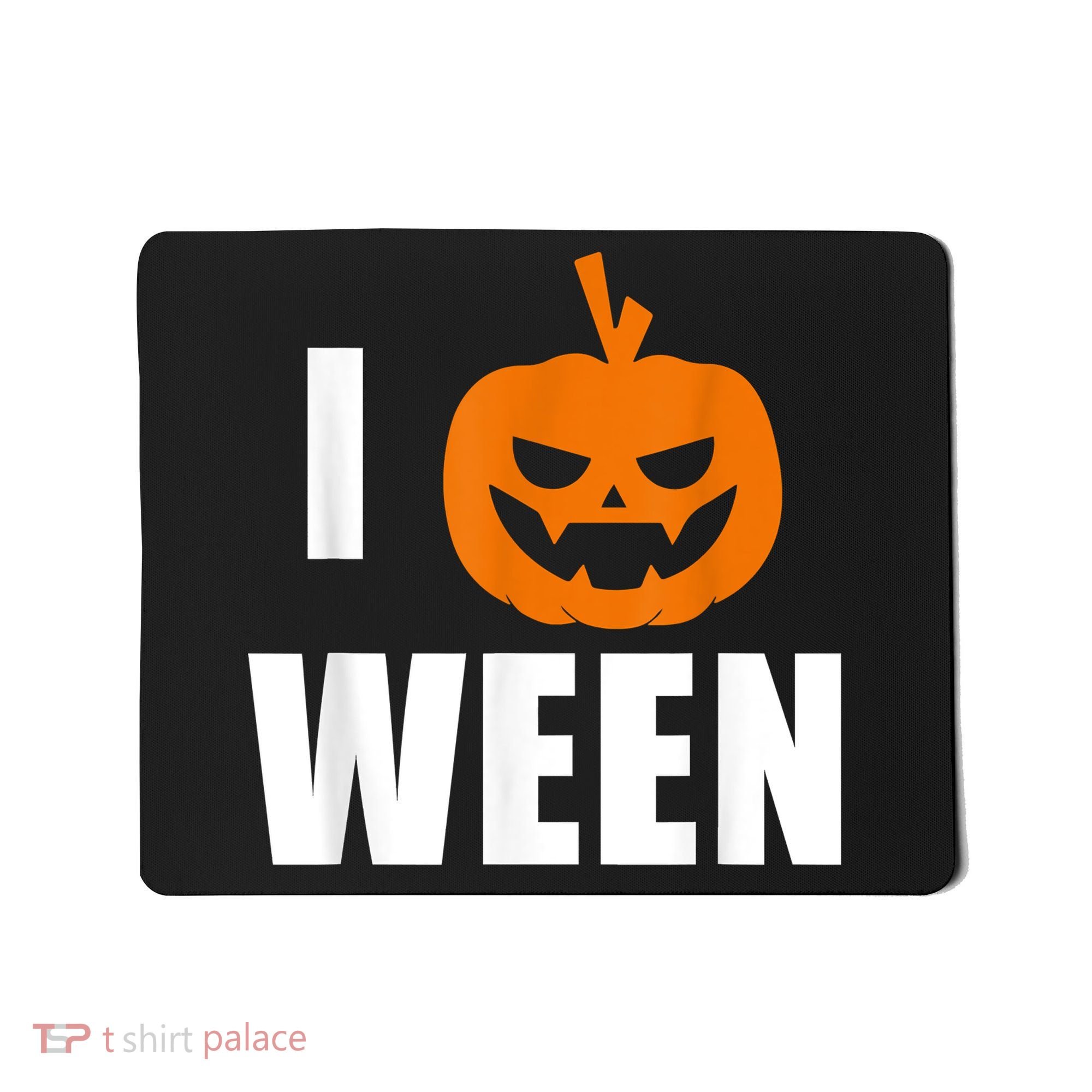 I Pumpkin Ween Funny Halloween Joke Quote Mousepad