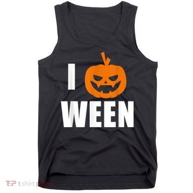 I Pumpkin Ween Funny Halloween Joke Quote Tank Top