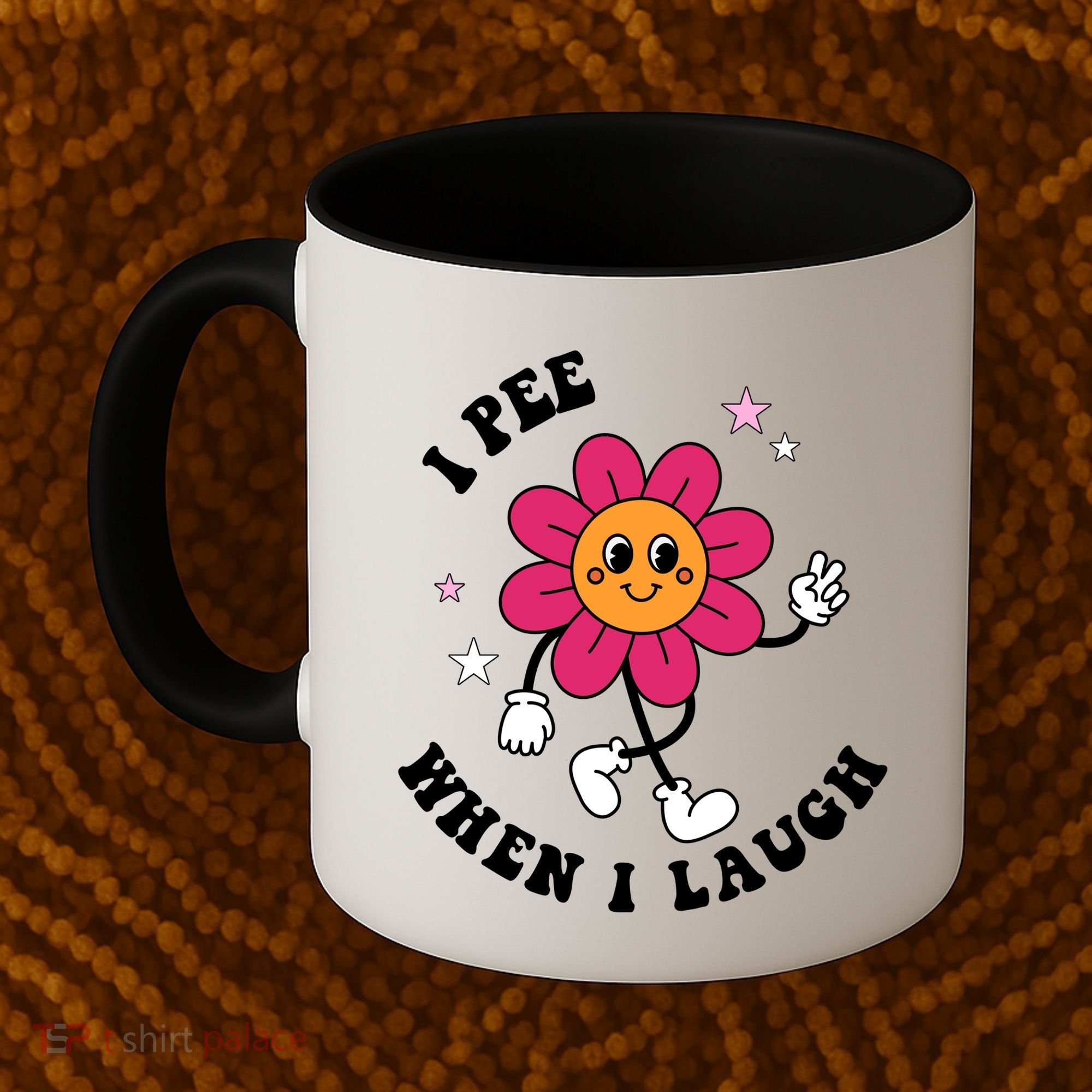I Pee When I Laugh Funny Coffee Mug