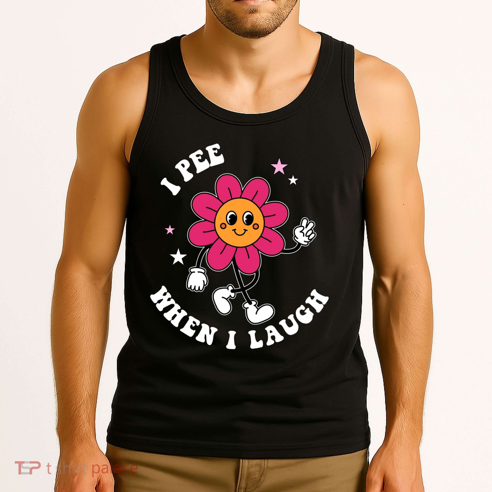 I Pee When I Laugh Funny Tank Top
