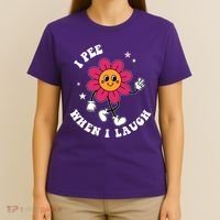 I Pee When I Laugh Funny T-Shirt thumb 4