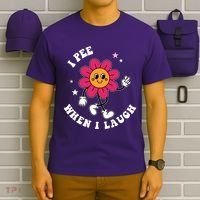 I Pee When I Laugh Funny T-Shirt thumb 6