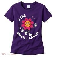 I Pee When I Laugh Funny Women's T-Shirt thumb 0