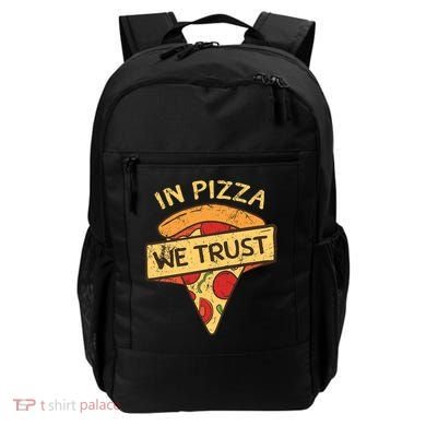 In Pizza We Trust Pizza Lover Backpack