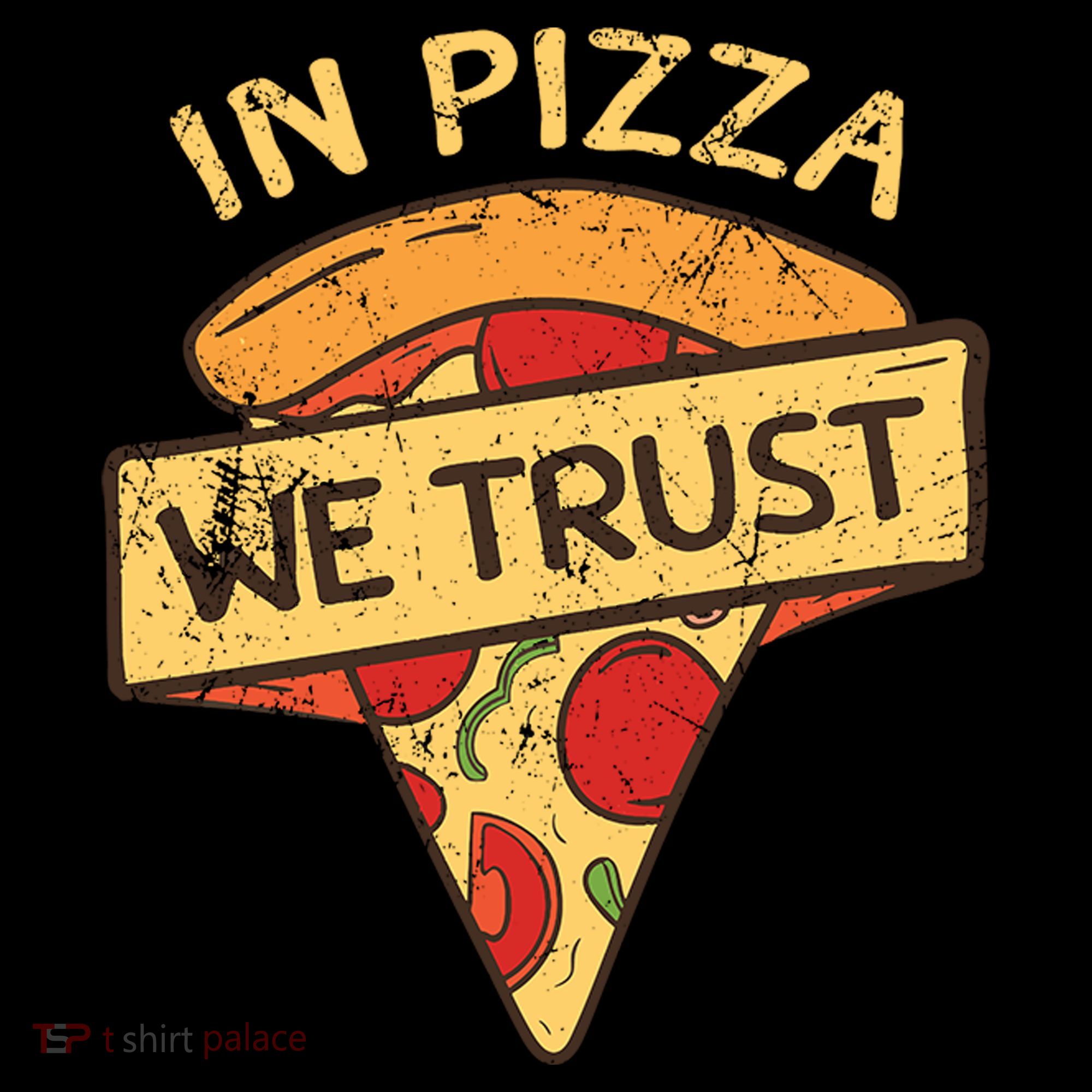 In Pizza We Trust Pizza Lover Toddler Hoodie