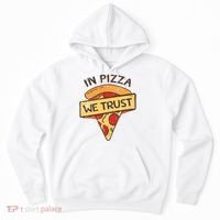 In Pizza We Trust Pizza Lover Hoodie thumb 0