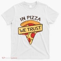 In Pizza We Trust Pizza Lover T-Shirt thumb 0