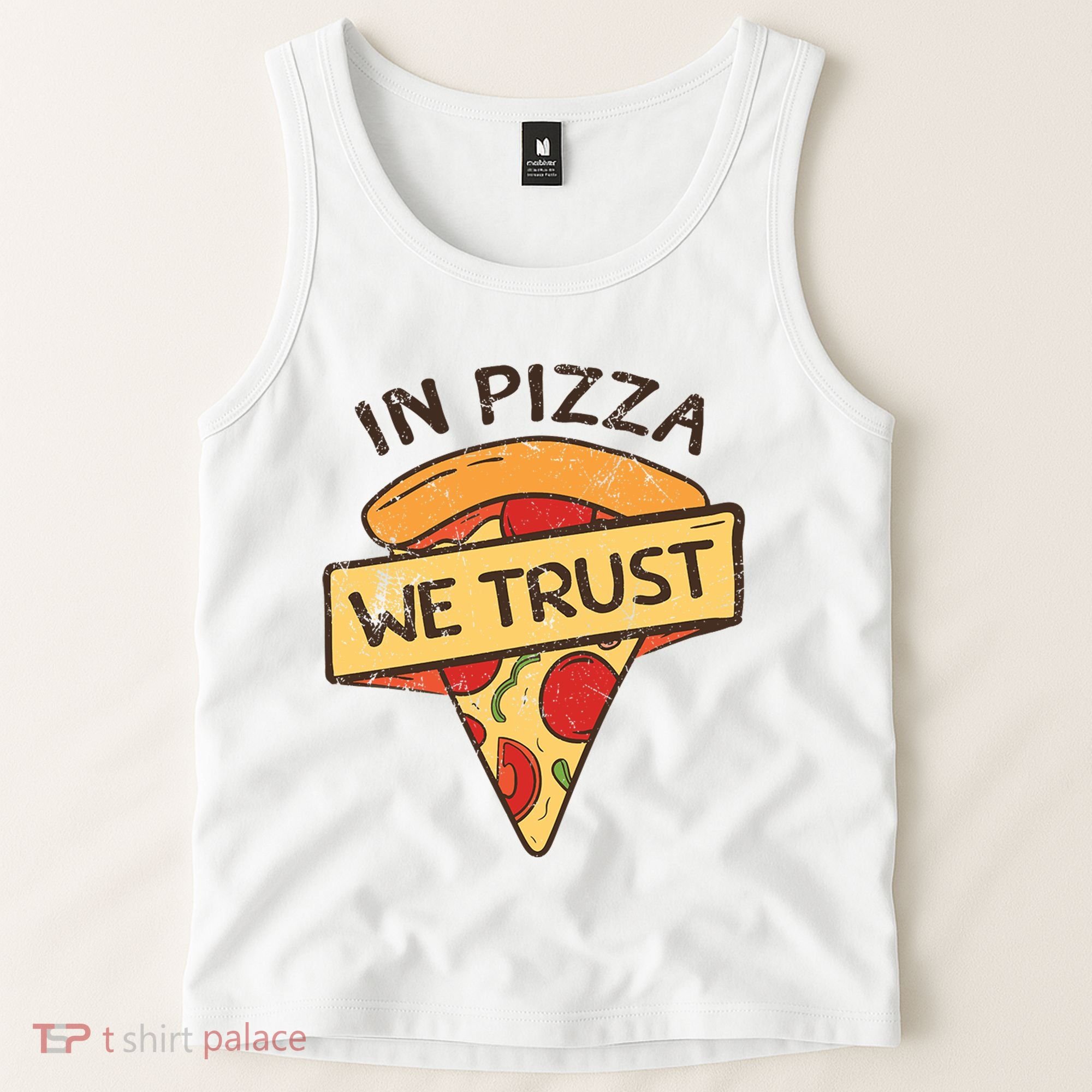 In Pizza We Trust Pizza Lover Tank Top